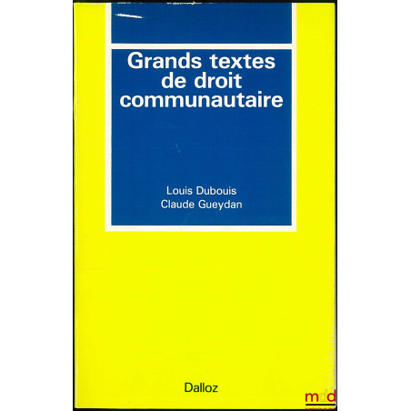 GRANDS TEXTES DE DROIT COMMUNAUTAIRE