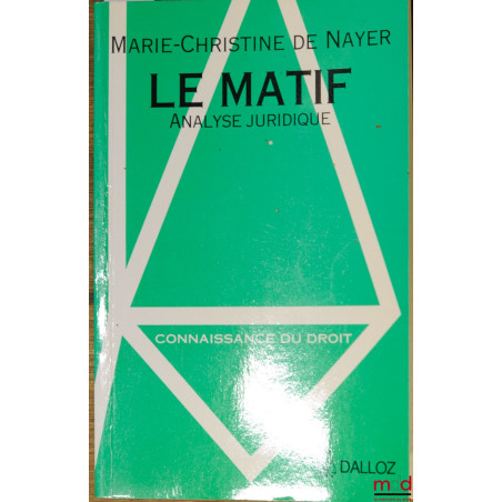 LE MATIF, ANALYSE JURIDIQUE, coll. Connaissance du droit