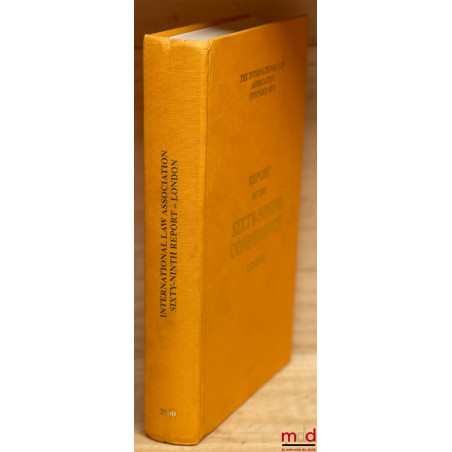 REPORT OF THE 69TH CONFERENCE, London, 2000 of the International law Association