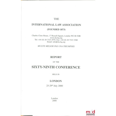 REPORT OF THE 69TH CONFERENCE, London, 2000 of the International law Association