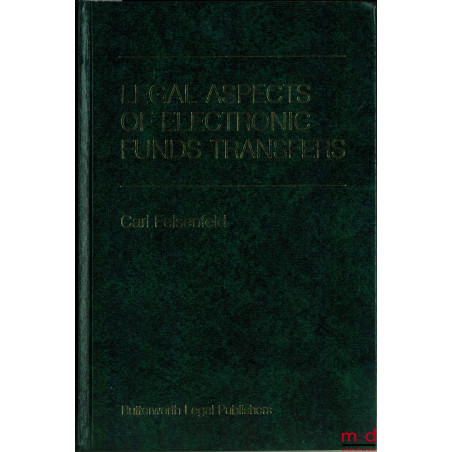 LEGAL ASPECTS OF ELECTRONIC FUNDS TRANSFERS