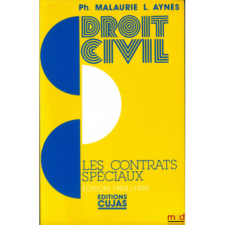 COURS DE DROIT CIVIL, t. VIII : LES CONTRATS SPÉCIAUX CIVILS ET COMMERCIAUX, 8ème éd. mise à jour au 10 juillet 1994