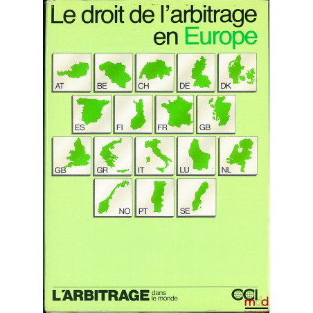 LE DROIT DE L’ARBITRAGE EN EUROPE, coll. L’arbitrage dans le Monde