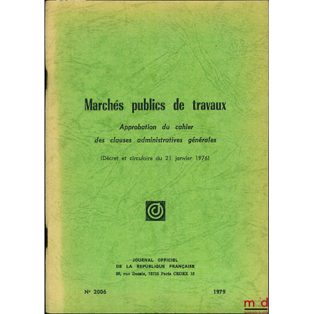 CODE DES MARCHÉS PUBLICS 1977, MARCHÉS DE L?ÉTAT, Cahier des clauses administratives générales applicables aux marchés indust...