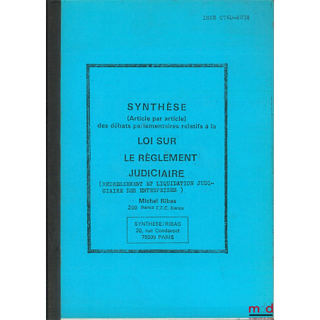 SYNTHÈSE (article par article) DES DÉBATS PARLEMENTAIRES RELATIFS À LA LOI SUR LE RÈGLEMENT JUDICIAIRE (Redressement et liqui...