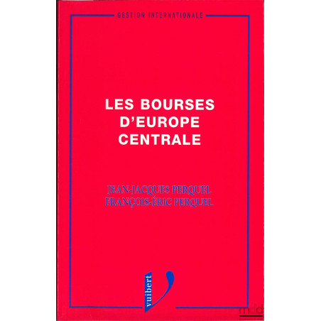 LES BOURSES D’EUROPE CENTRALE, coll. Gestion internationale