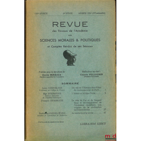 REVUE DES TRAVAUX DE L?ACADÉMIE DES SCIENCES MORALES ET POLITIQUES ET COMPTES RENDUS DE SES SÉANCES, 110ème année, 4ème série...