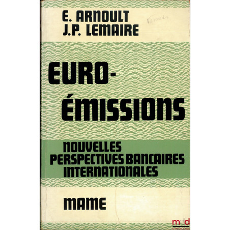 EURO-ÉMISSIONS. NOUVELLE PERSPECTIVES BANCAIRES INTERNATIONALES
