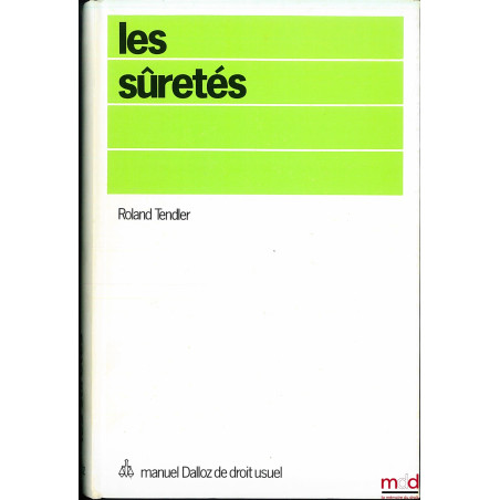 LES SÛRETÉS, Manuel Dalloz de droit usuel