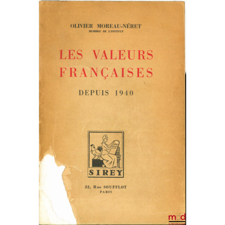 LES VALEURS FRANÇAISES DEPUIS 1940