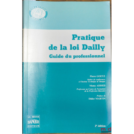 PRATIQUE DE LA LOI DAILLY - GUIDE DU PROFESSIONNEL, coll. Banque I.T.B., 2ème éd.