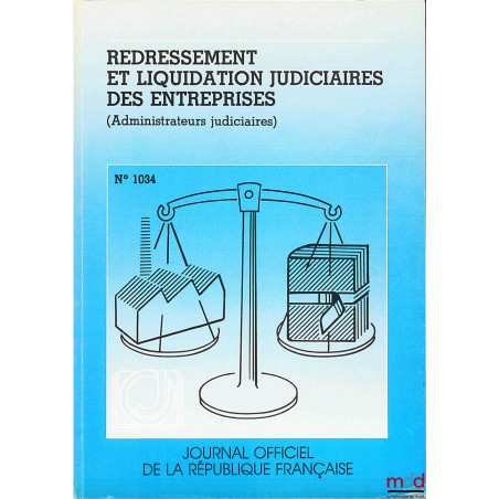 REDRESSEMENT ET LIQUIDATION JUDICIAIRES DES ENTREPRISES (Administrateurs judiciaires) n° 1034