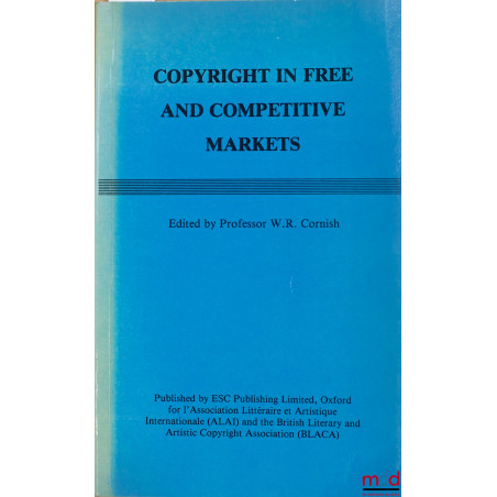 COPYRIGHT IN FREE AND COMPETITIVE MARKETS