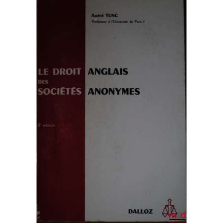 LE DROIT ANGLAIS DES SOCIÉTÉS ANONYMES, 2ème éd.