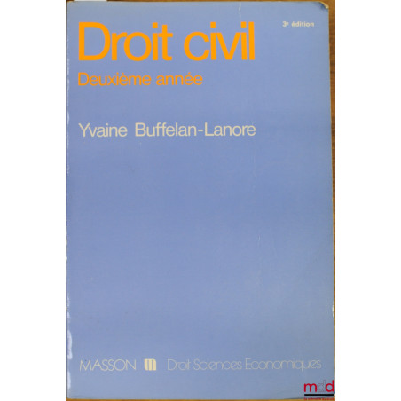 DROIT CIVIL DEUXIÈME ANNÉE, 3ème éd., coll. Droit sciences économiques