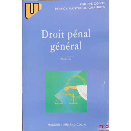 DROIT PÉNAL GÉNÉRAL, 2ème éd., coll. U série Droit