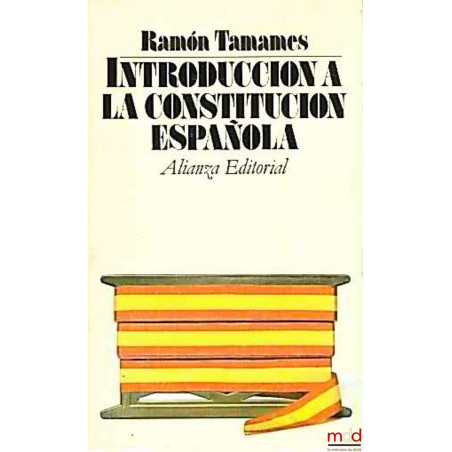 INTRODUCCION A LA CONSTITUTCION ESPANOLA