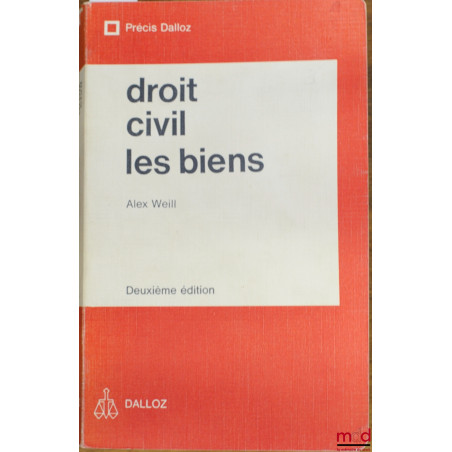 DROIT CIVIL : LES BIENS, 2ème éd., coll. Précis Dalloz