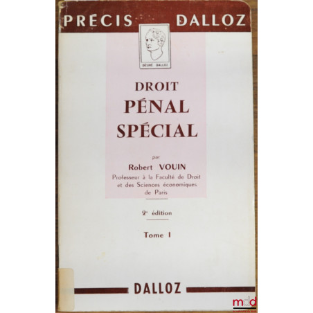 DROIT PÉNAL SPÉCIAL, t. I, 2ème éd., coll. Précis Dalloz