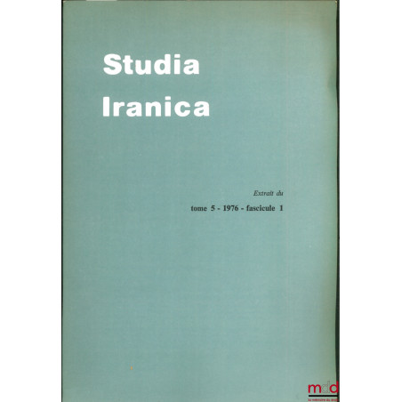 REMARQUES SUR QUELQUES NOMS DE PERSONNE DES ARCHIVES ÉLAMITES DE PERSÉPOLIS, extrait de Studia Iranica, t. 5, 1976, fasc. 1