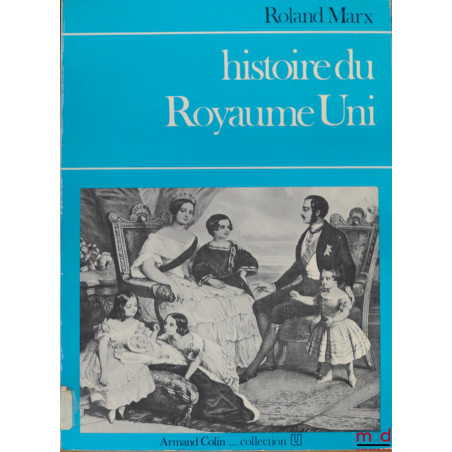 HISTOIRE DU ROYAUME UNI, 4ème éd., coll. U