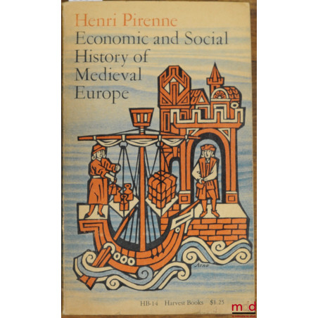 ECONOMIC AND SOCIAL HISTORY OF MEDIEVAL EUROPE, traduit du français par I. E. Clegg