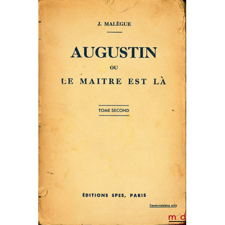 AUGUSTIN OU LE MAÎTRE EST LÀ, t. second.