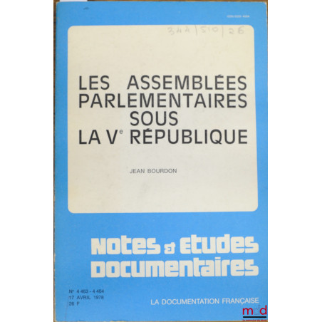LES ASSEMBLÉES PARLEMENTAIRES SOUS LA VÈME RÉPUBLIQUE, coll. Notes & études documentaires