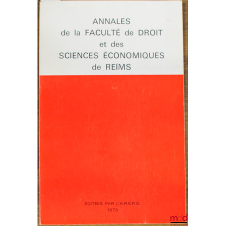 RÉFLEXIONS SUR L’AMÉNAGEMENT EN CHAMPAGNE-ARDENNE, travaux de la Faculté de droit et des sc. éco.