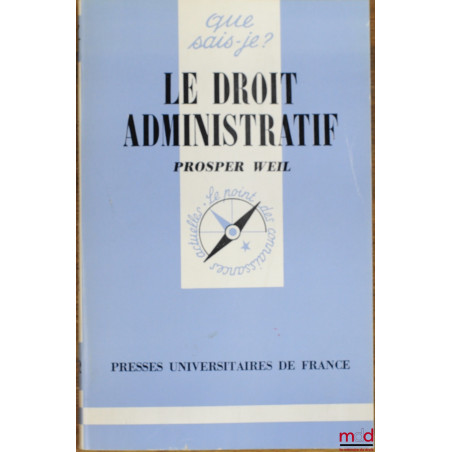 LE DROIT ADMINISTRATIF, 12ème éd., coll. Que sais-je?