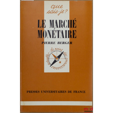 LE MARCHÉ MONÉTAIRE, 3ème éd., coll. Que sais-je ?