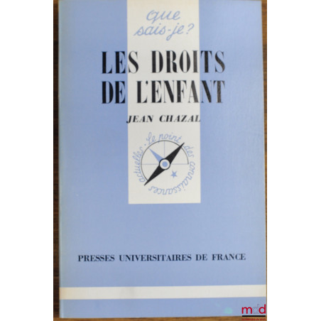 LES DROITS DE L’ENFANT, 5ème éd., coll. Que sais-je ?