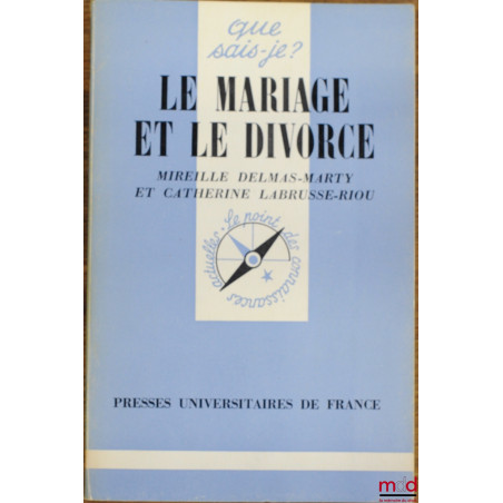 LE MARIAGE ET LE DIVORCE, 2ème éd., coll. Que sais-je ?
