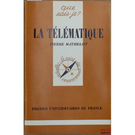 LA TÉLÉMATIQUE, 3ème éd., coll. Que sais-je ?