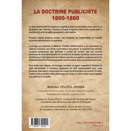 ?LA DOCTRINE PUBLICISTE (1800 - 1880) Éléments de patristique administrative2e tiragePréface de Jean-Louis MESTRE, Ouvra...