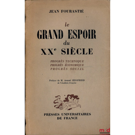LE GRAND ESPOIR DU XXe SIÈCLE