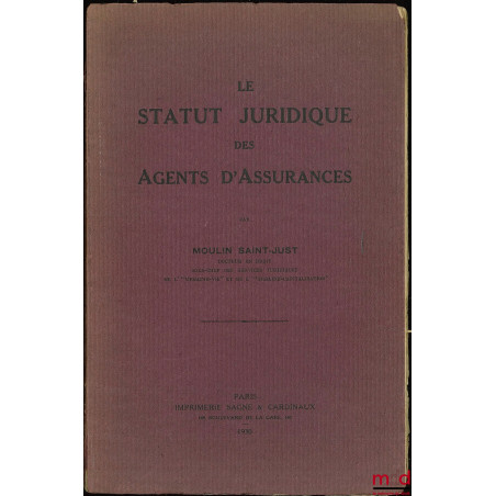 LE STATUT JURIDIQUE DES AGENTS D’ASSURANCE