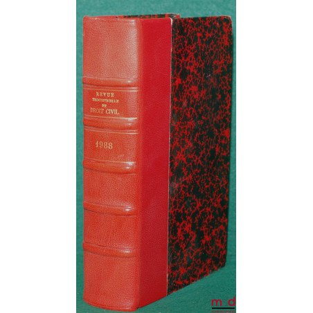 REVUE TRIMESTRIELLE DE DROIT CIVIL fondée par A. Esmein, l’année 1988