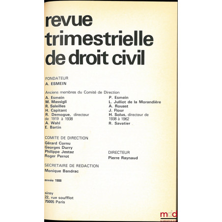 REVUE TRIMESTRIELLE DE DROIT CIVIL fondée par A. Esmein, l’année 1988