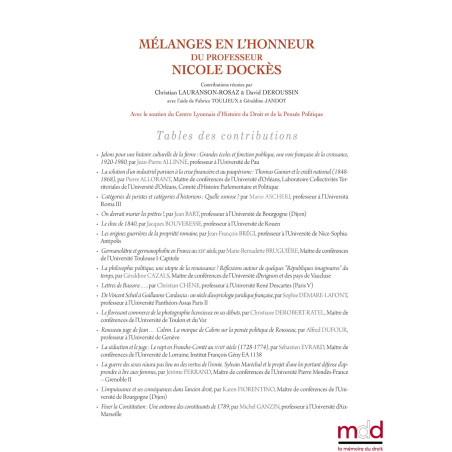 MÉLANGES EN L?HONNEUR DU PROFESSEUR NICOLE DOCKÈS? TOME PREMIER ?Contributions réunies par Christian LAURANSON-ROSAZ & Dav...