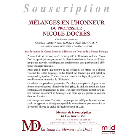 MÉLANGES EN L?HONNEUR DU PROFESSEUR NICOLE DOCKÈS? TOME PREMIER ?Contributions réunies par Christian LAURANSON-ROSAZ & Dav...