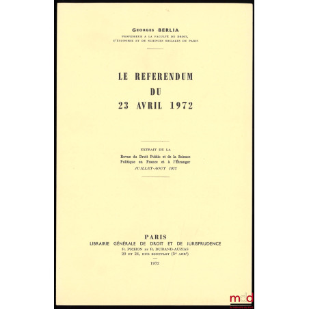 LE RÉFÉRENDUM DU 23 AVRIL 1972, Extrait de la RDP, juillet-août 1972