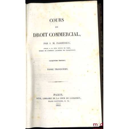COURS DE DROIT COMMERCIAL, 5ème éd., t. I et III [uniquement]