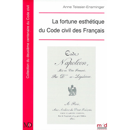 LA FORTUNE ESTHÉTIQUE DU CODE CIVIL DES FRANÇAIS
