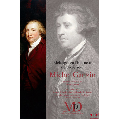MÉLANGES EN L?HONNEUR DU PROFESSEUR MICHEL GANZIN, contributions réunies par Éric Gasparini & François Quastana (avec l?aide ...