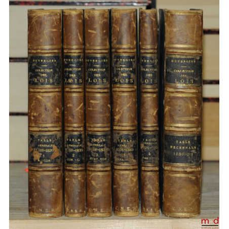 COLLECTION COMPLÈTE DES LOIS, Décrets, Ordonnances, Réglements, AVIS DU CONSEIL-D’ÉTAT, publié sur les éditions officielles d...