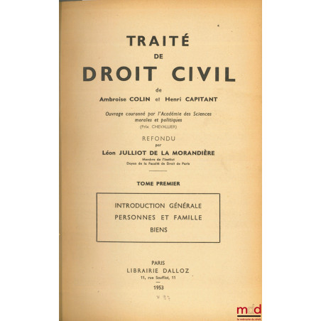 TRAITÉ DE DROIT CIVIL de A. C. et H. C. refondu par L. Julliot de la Morandière