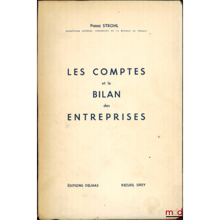 LES COMPTES ET LE BILAN DES ENTREPRISES
