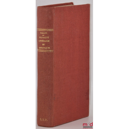 PROPRIÉTÉ LITTÉRAIRE ET ARTISTIQUE, 2e éd., coll. Précis Dalloz