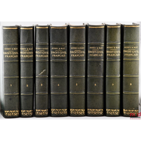 COURS DE DROIT CIVIL FRANÇAIS D’APRÈS LA MÉTHODE DE ZACHARIÆ, 4e éd. revue et complétée